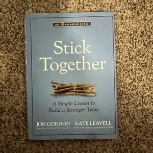 Stick Together by Jon Gordon